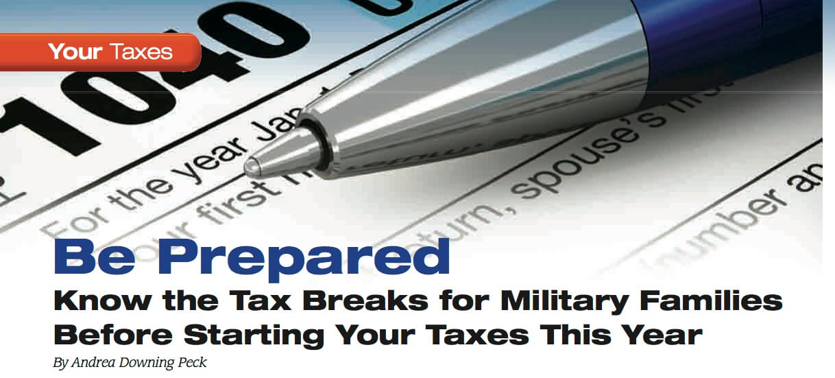 Be Prepared - Know the Tax Breaks for Military Families Before Starting Your Taxes This Year